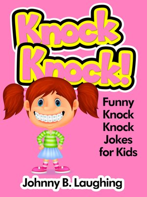 cover image of Knock Knock! Funny Knock Knock Jokes for kids